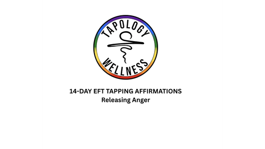 14-Day EFT Tapping Affirmations: Releasing Anger